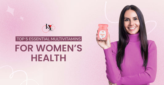 Top 5 Essential Multivitamins for Women’s Health